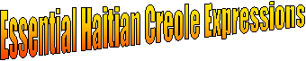 Essential Haitian Creole Expressions